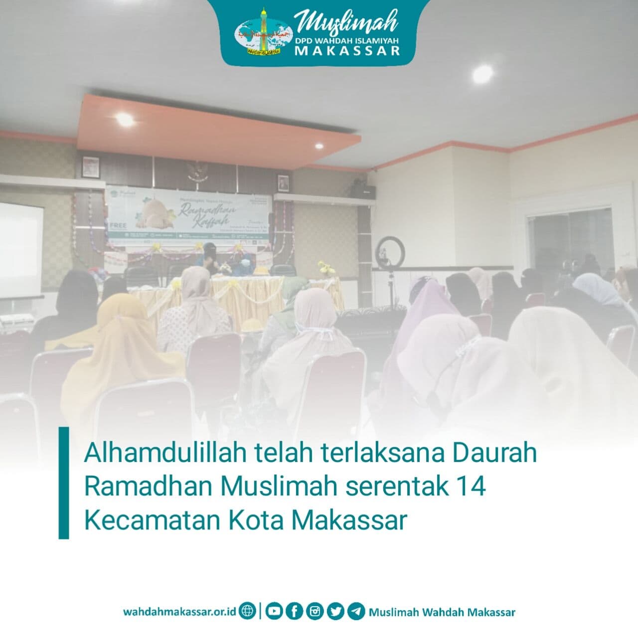 Serentak 14 Kecamatan, Muslimah Wahdah Makassar Adakan Daurah Sambut Ramadhan